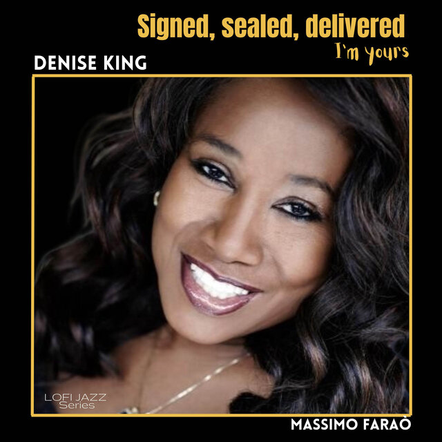 Signed, sealed, delivered I'm yours