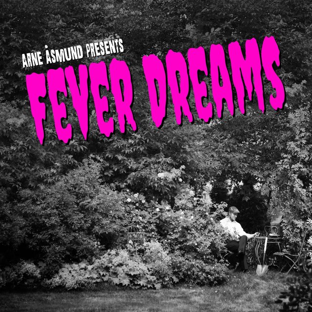 Fever Dreams