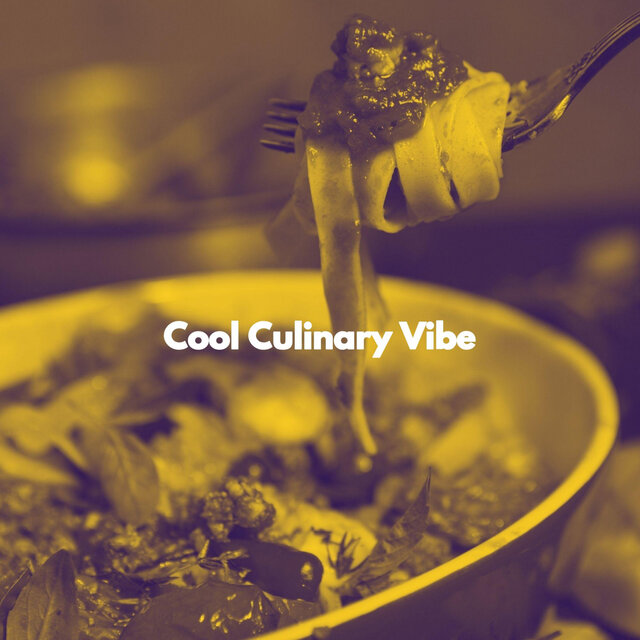 Cool Culinary Vibe