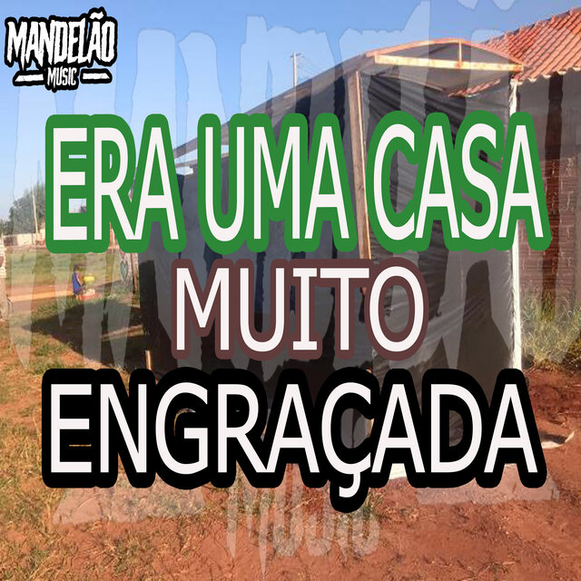 Era uma Casa Muito Engraçada