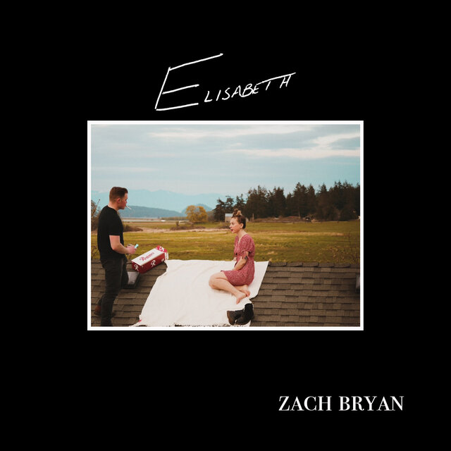 Elisabeth by Zach Bryan on TIDAL