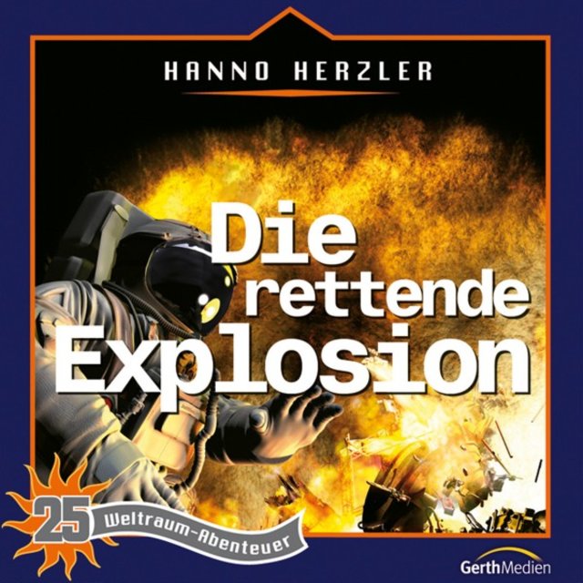 Die rettende Explosion (Weltraum-Abenteuer, Folge 25)