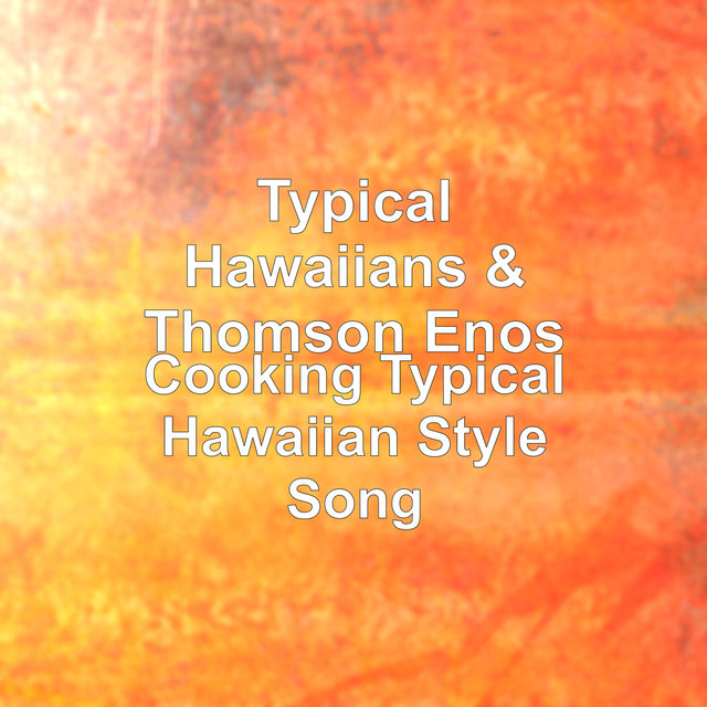 Cooking Typical Hawaiian Style Song