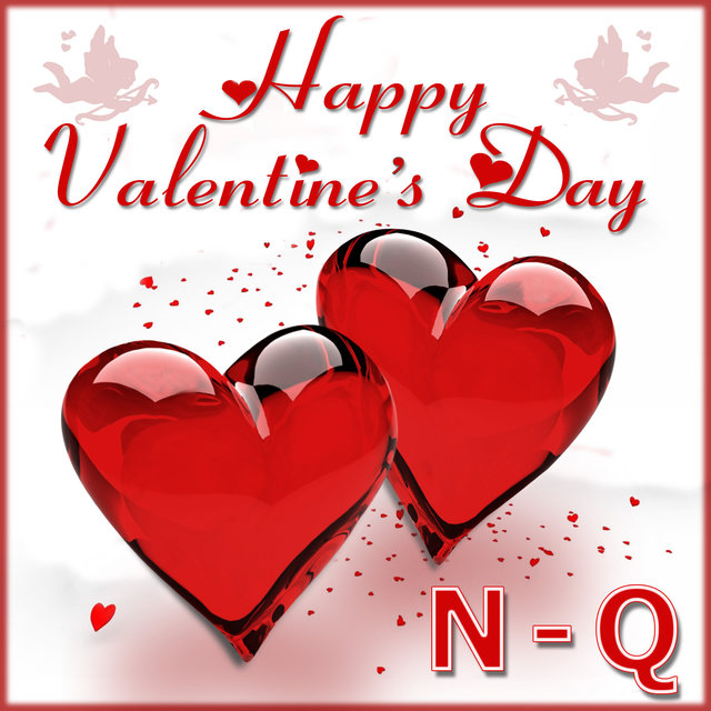 Happy Valentine's Day N-Q