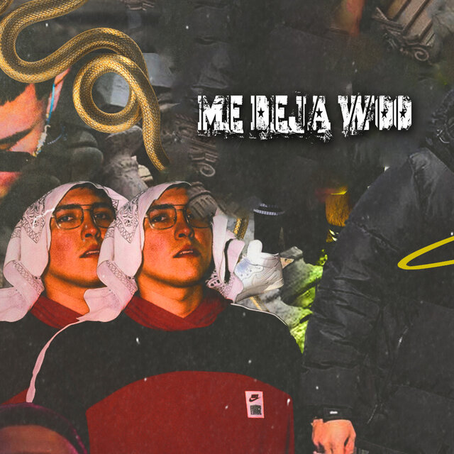 ME DEJA WOO