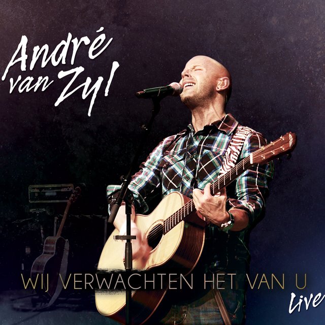 Wij Verwachten Het Van U (Live)