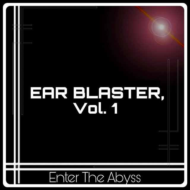 Ear Blaster, Vol. 1