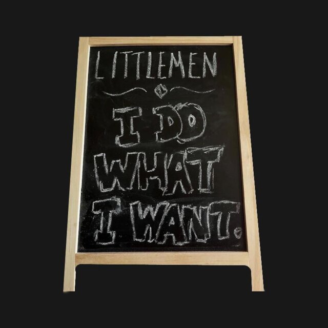 I DO WHAT I WANT