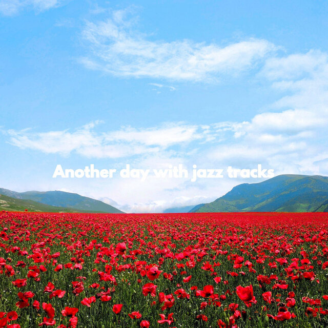 Another day with jazz tracks