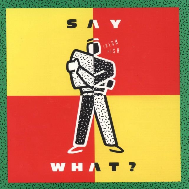 Dat Say What say what? on TIDAL