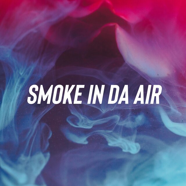 Smoke In Da Air