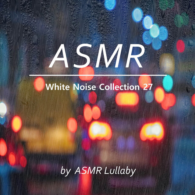 White Noise Collection 27 (Rain, Bonfire Sound, White Noise, Sleep) - ASMR Lullaby 78