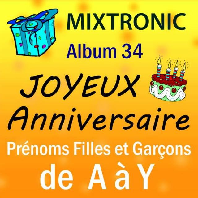 Joyeux Anniversaire Prénoms de A à Y Album 34