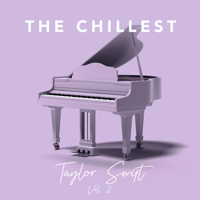 The Chillest Taylor Swift, Vol. 2