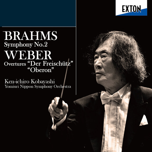 Brahms: Symphony No. 2, Weber: ''Der Freischutz'' Overture, ''Oberon'' Overture