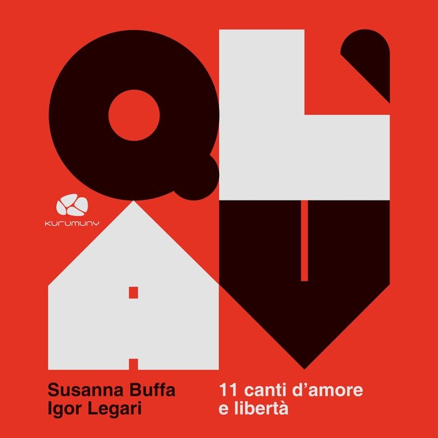 Quando L'Anarchia verrà - 11 canti d'amore e libertà