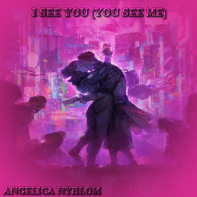 I See You (You See Me)