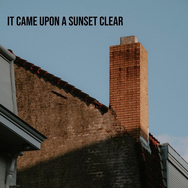 It Came Upon a Sunset Clear