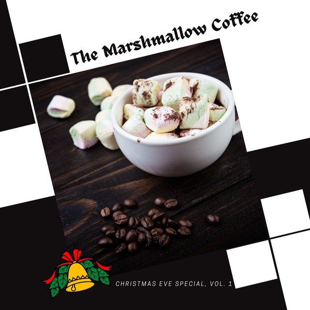 The Marshmallow Coffee - Christmas Eve Special, Vol. 1