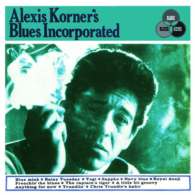 Alexis Korner's Blues Incorporated (Expanded Edition) [2006 Remastered Version]