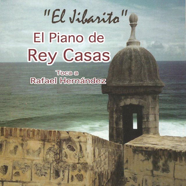 El Jibarito: El Piano De Rey Casas Toca a Rafael Hernandez (Instrumental)