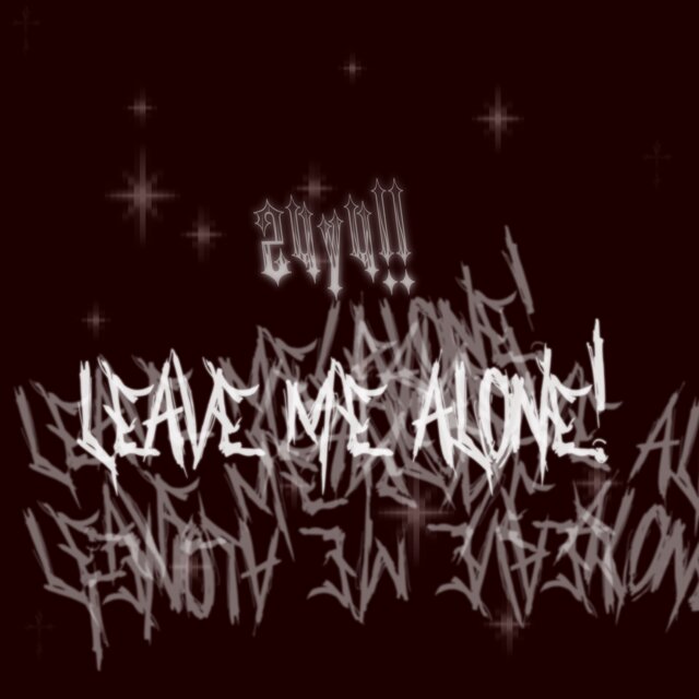 LEAVE ME ALONE! (Instrumentals)