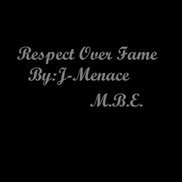 Respect Over Fame
