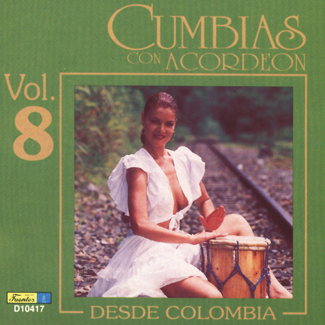 Cumbias Con Acordeón Desde Colombia, Vol. 8