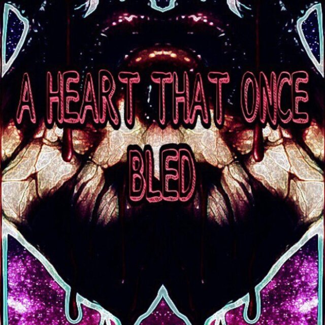 A Heart That Once Bled