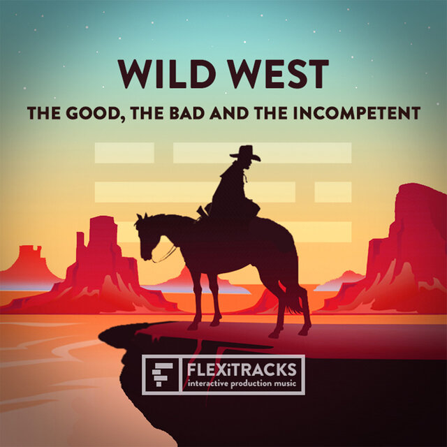 Wild West - The Good, The Bad And The Incompetent