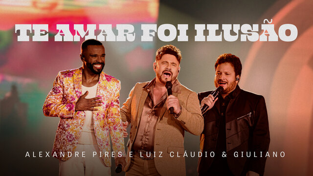 Te Amar Foi Ilusão (Ao Vivo)