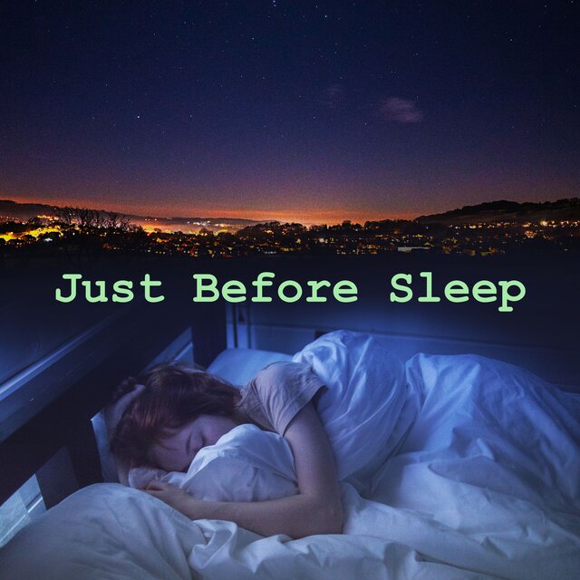 Just Before Sleep