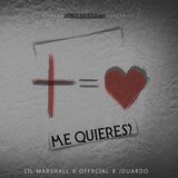 ME QUIERES?