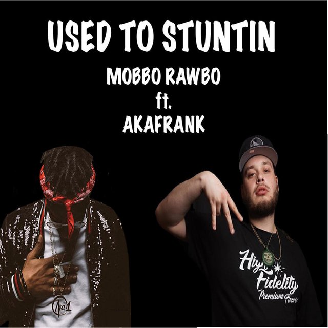 Used to Stuntin' (feat. Akafrank)