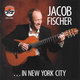 Cover art for album Jacob Fisher In New York City by Jacob Fischer