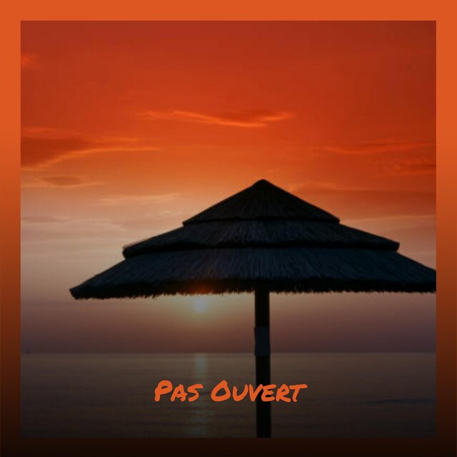 Pas Ouvert