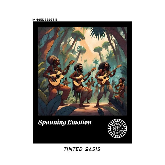 Spanning Emotion: Tinted Oasis
