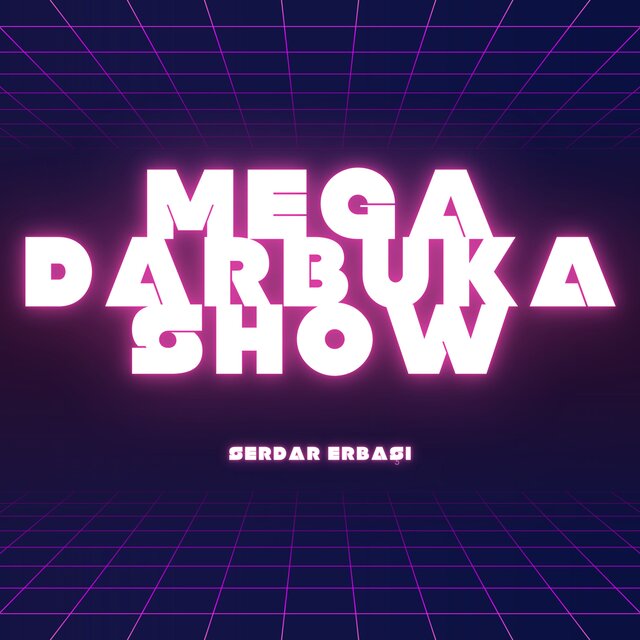 Mega Darbuka Show