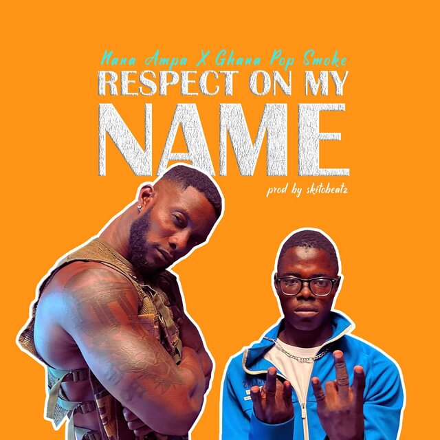 Respect On My Name (feat. Ghana Pop Smoke)