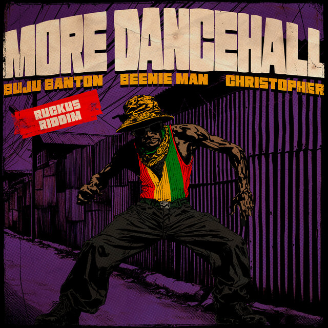 More Dancehall: Ruckus Riddim
