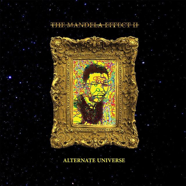 The Mandela Effect II (Alternate Universe)