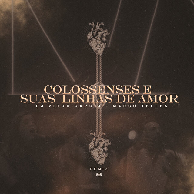 Colossenses e Suas Linhas de Amor (Remix)