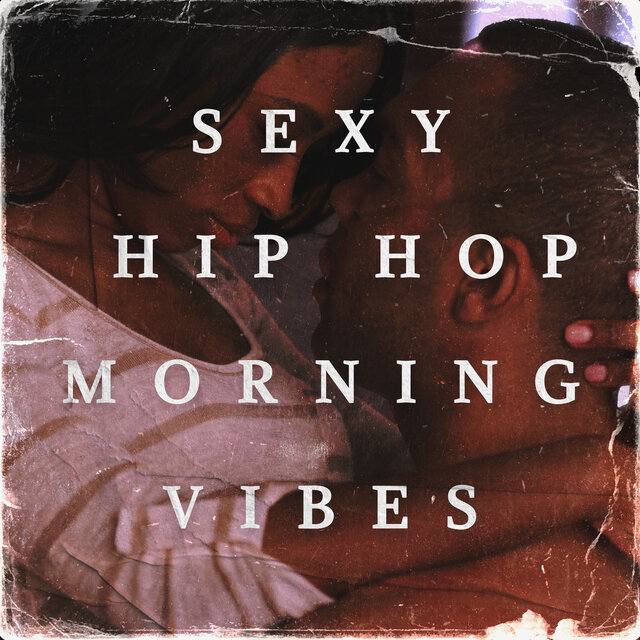 Sexy Hip Hop Morning Vibes: Good Sensual Vibes in Bed