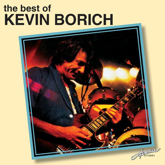 The Best Of Kevin Borich