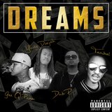 Dreams (feat. Tanibal, Dub P & Yung Doejah)