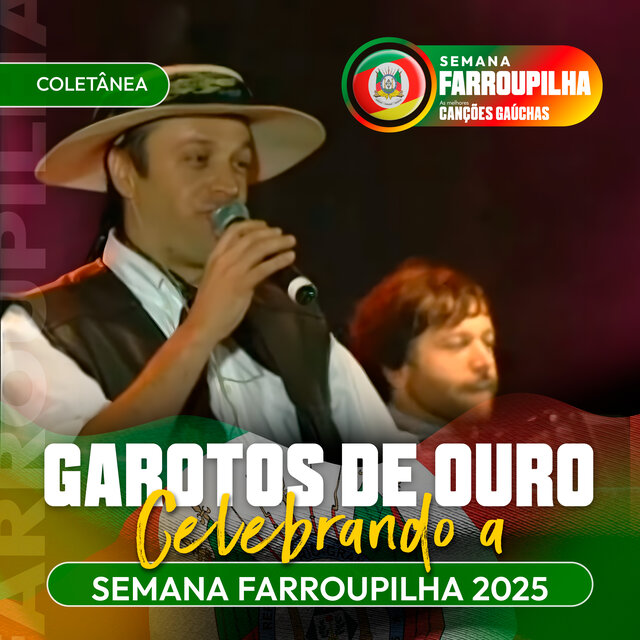 GAROTOS DE OUROS: CELEBRANDO A SEMANA FARROUPILHA 2025