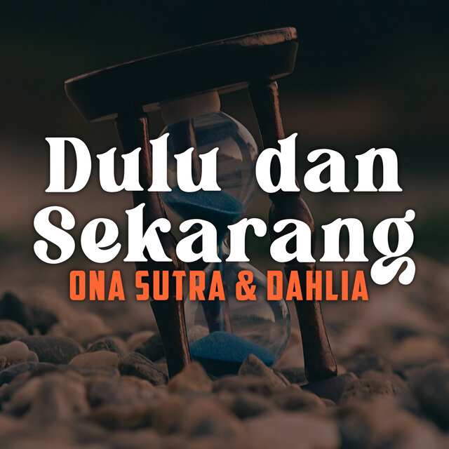 Dulu Dan Sekarang (Remastered 2024)