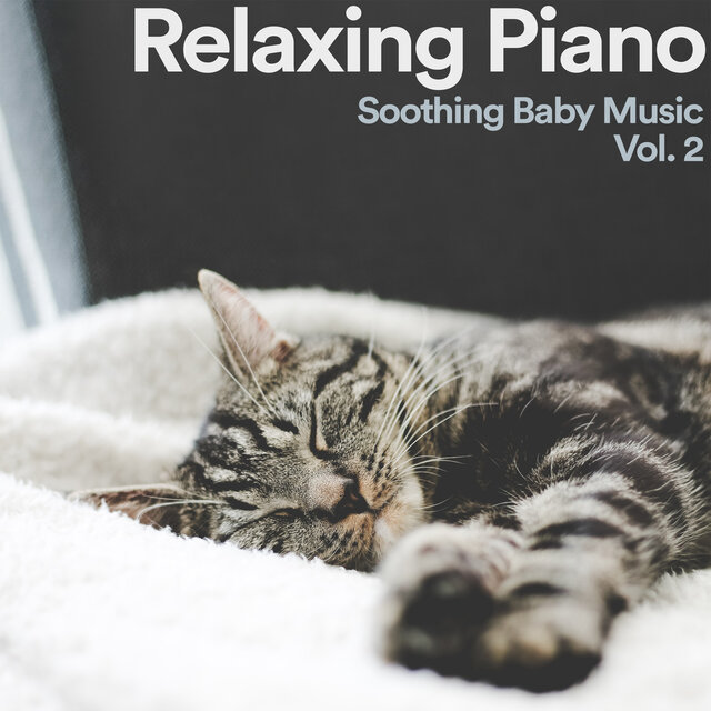Relaxing Piano: Soothing Baby Music, Vol. 2
