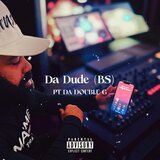 Da Dude (BS)