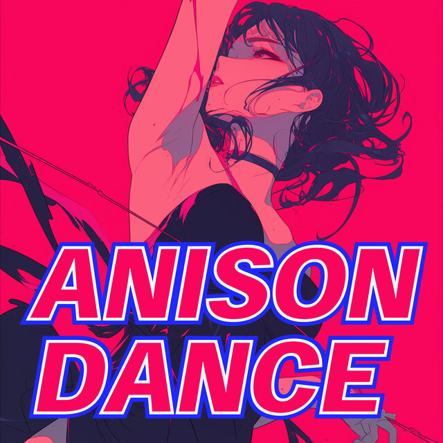 ANISON DANCE